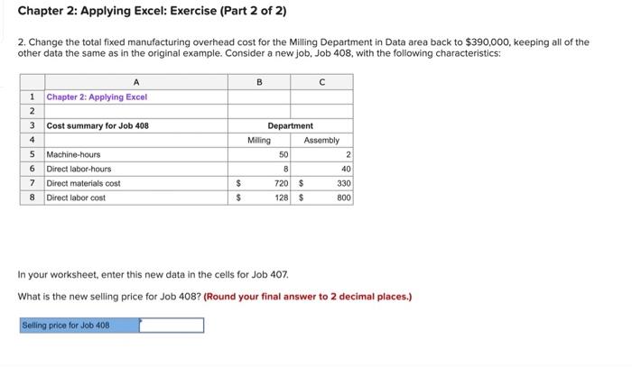 Step 1: Calculate the estimated total manufacturing overhead cost for each department.