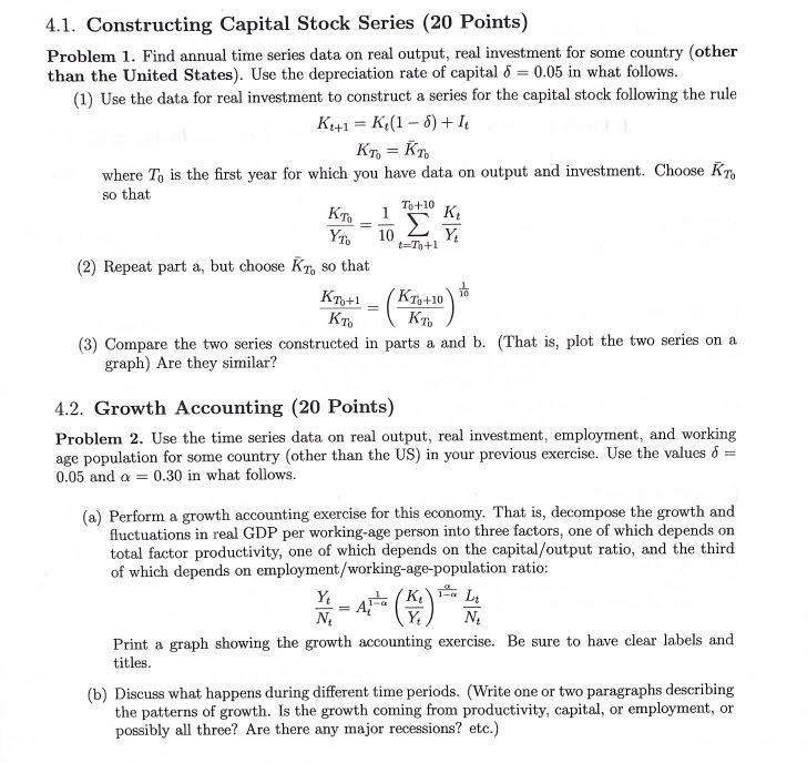 4.1. Constructing Capital Stock Series (20 Points) Problem 1. Find annual