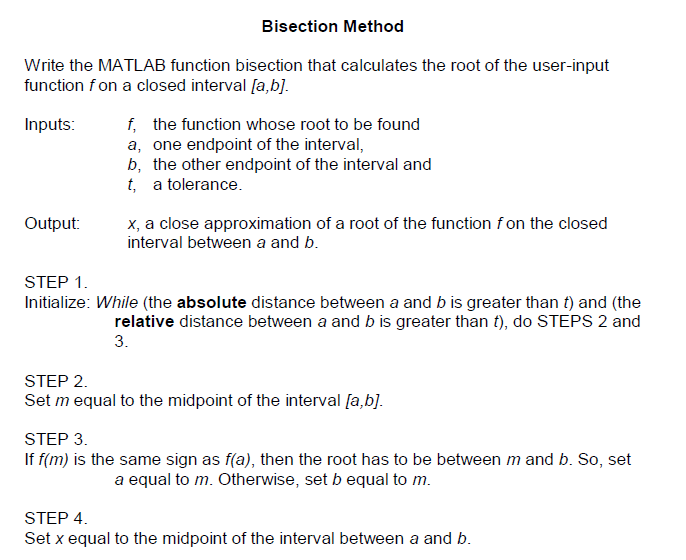  Bisection Method Write the MATLAB function bisection that calculates the root