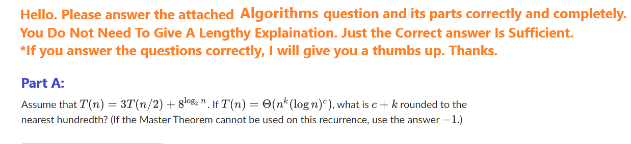  Hello. Please answer the attached Algorithms question and its parts correctly