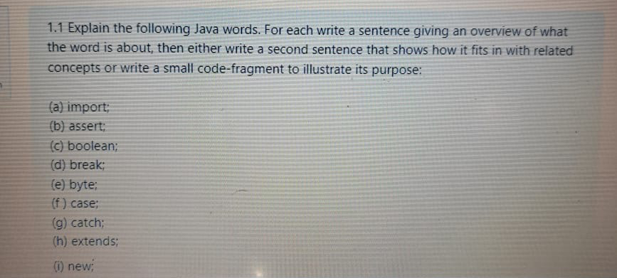  1.1 Explain the following Java words. For each write a sentence