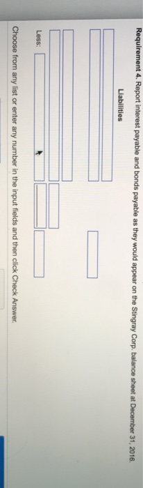  Requirement 4. Report interest payable and bond s payable as they