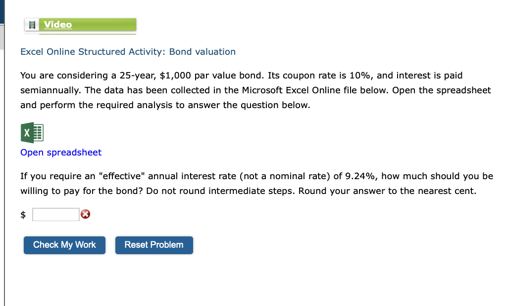  Excel Online Structured Activity: Bond valuation You are considering a 25