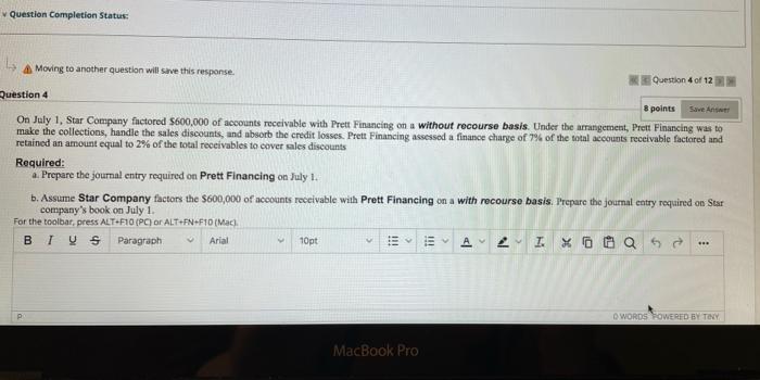  Question Completion Status: 1 Moving to another question will save this