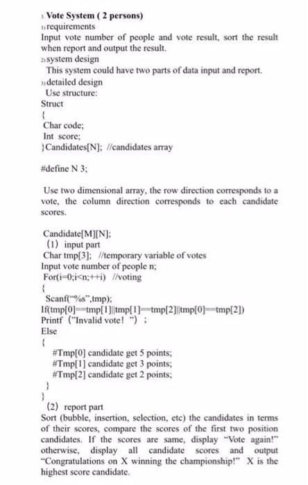 write in C language Vote System ( 2 persons) requirements Input vote