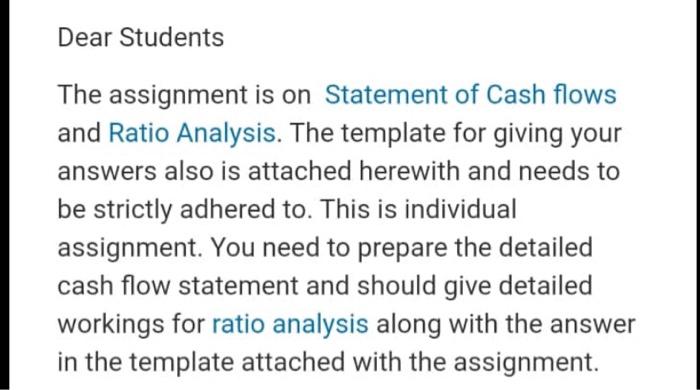 the assignment has 2 questions and the cash flow statement and ratio