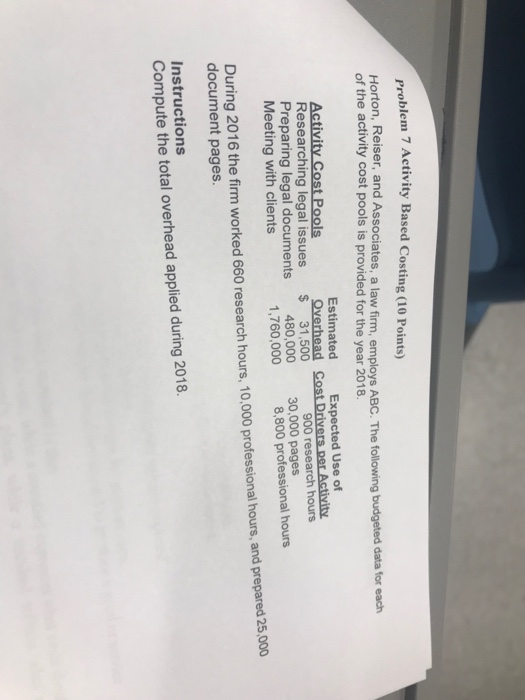  roblem 7 Activity Based Costing (10 Points) Horton, Reiser, and Associates,