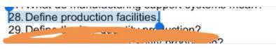 28. Define production facilities 29. Define Untion