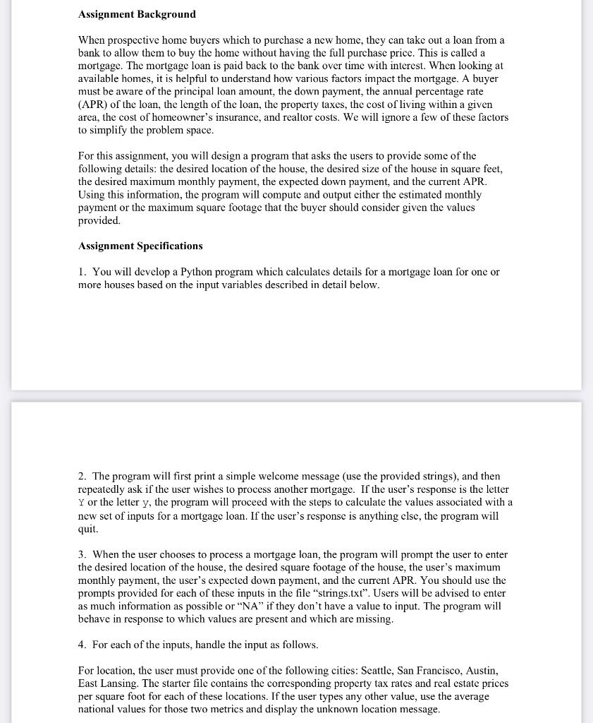 Please turn the scenario above into coding Assignment Background When prospective home