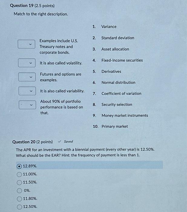  Match to the right description. 1. Variance Examples include U.S. Treasury