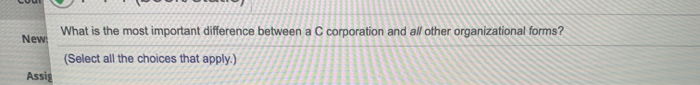  New What is the most important difference between a C corporation