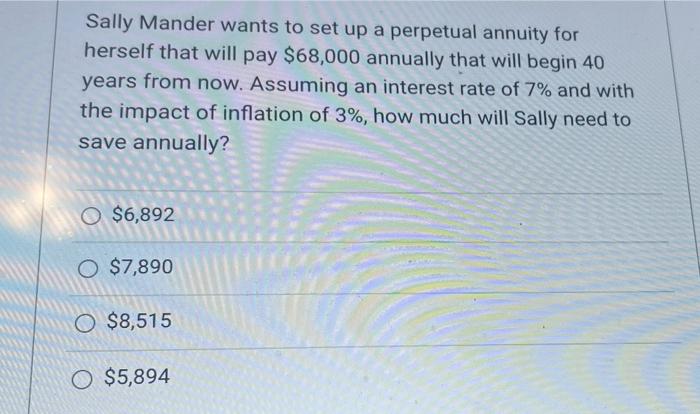 pls help find how much sally will need to save annually!! i