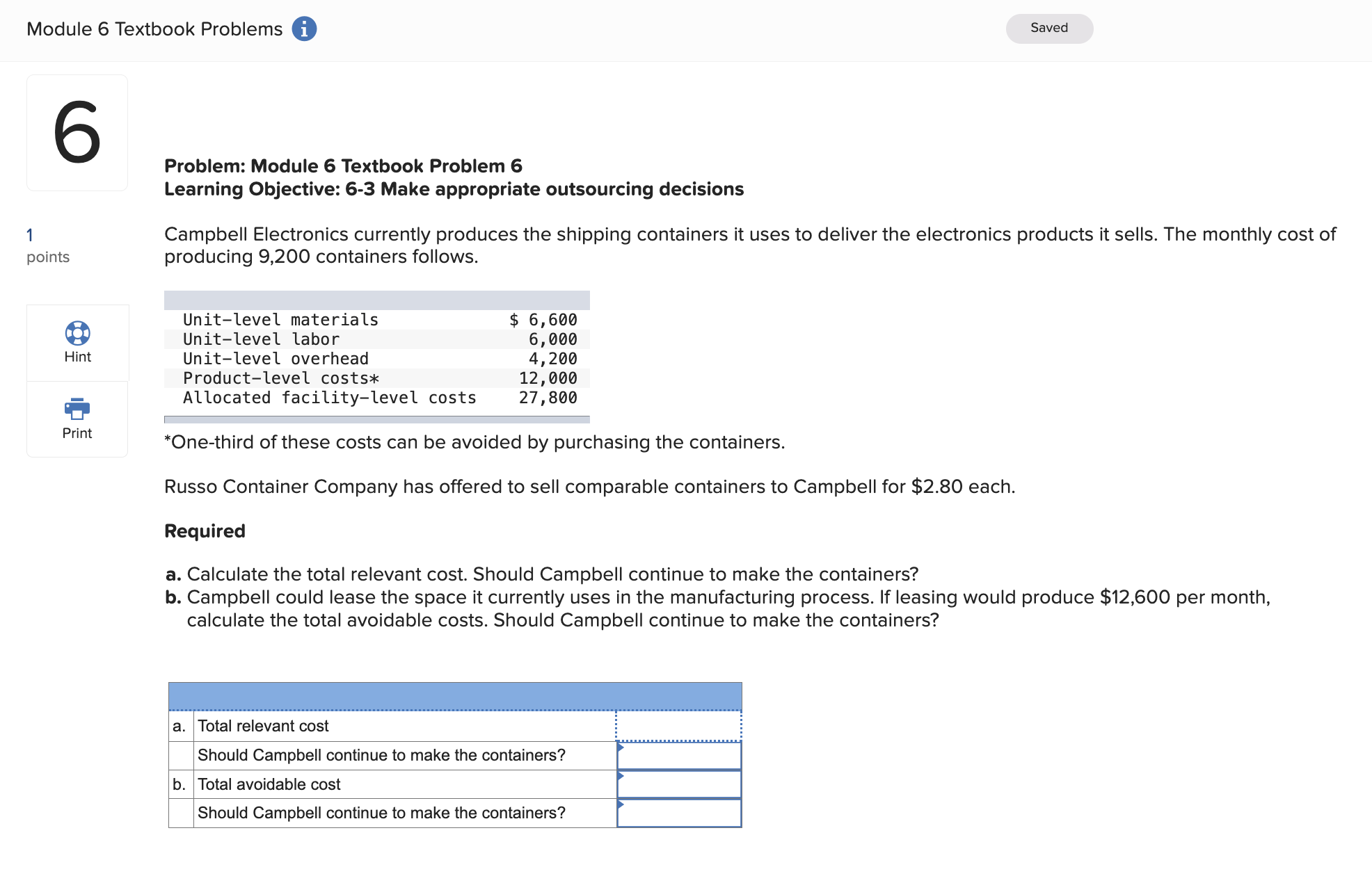  Problem: Module 6 Textbook Problem 6 Learning Objective: 6-3 Make appropriate