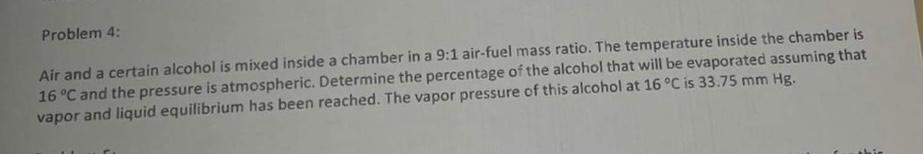 Problem 4: Air and a certain alcohol is mixed inside a