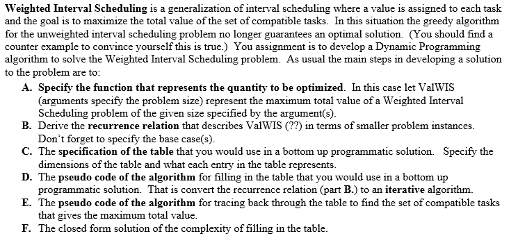  answer a-f. Java Weighted Interval Scheduling is a generalization of interval