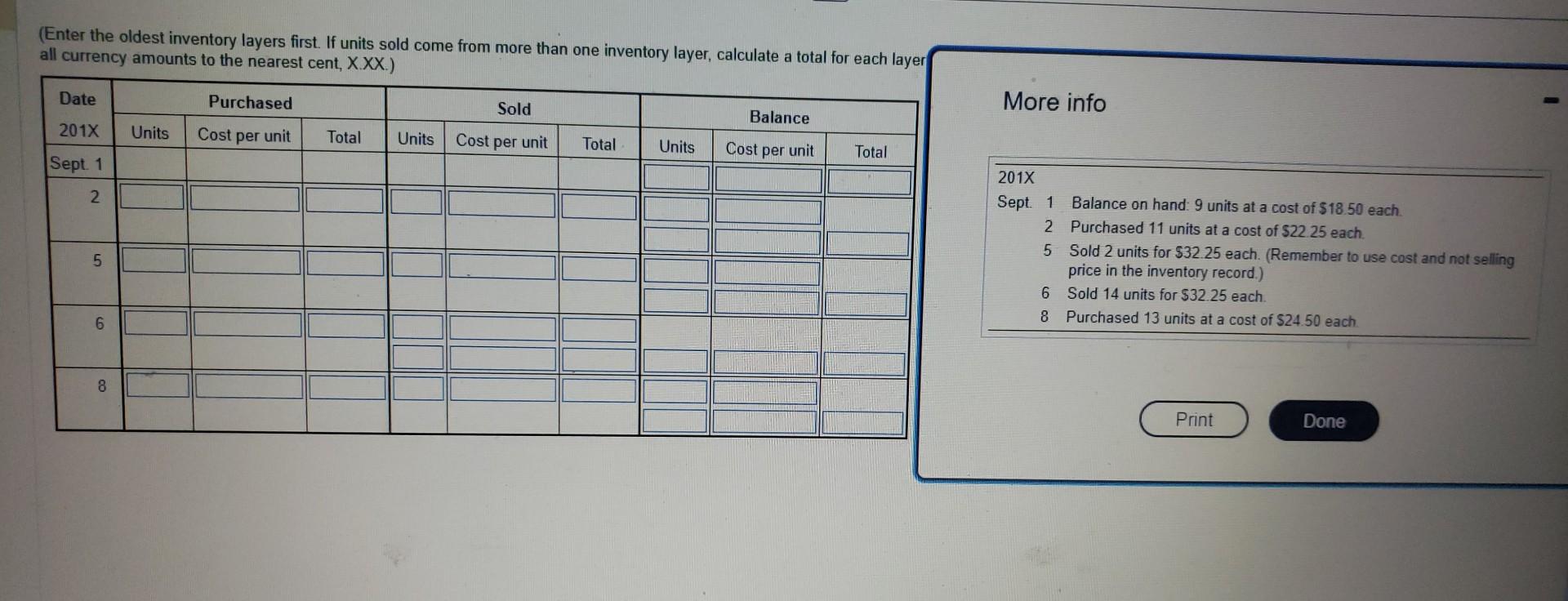 FIFO method (Enter the oldest inventory layers first. If units sold