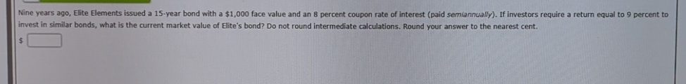  Nine years ago, Elite Elements issued a 15-year bond with a