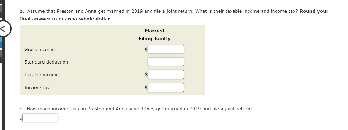 Anna are engaged and plan to get married. During 2019, Preston is