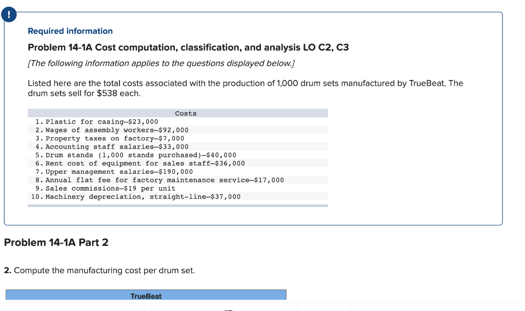  Required information Problem 14-1A Cost computation, classification, and analysis LO C2,