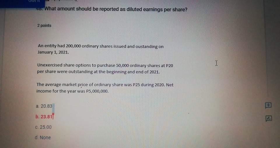  show your solution 140. What amount should be reported as diluted