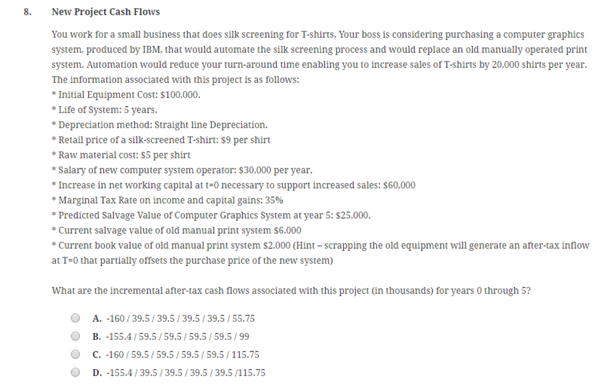 You work for a small business that does silk screening for