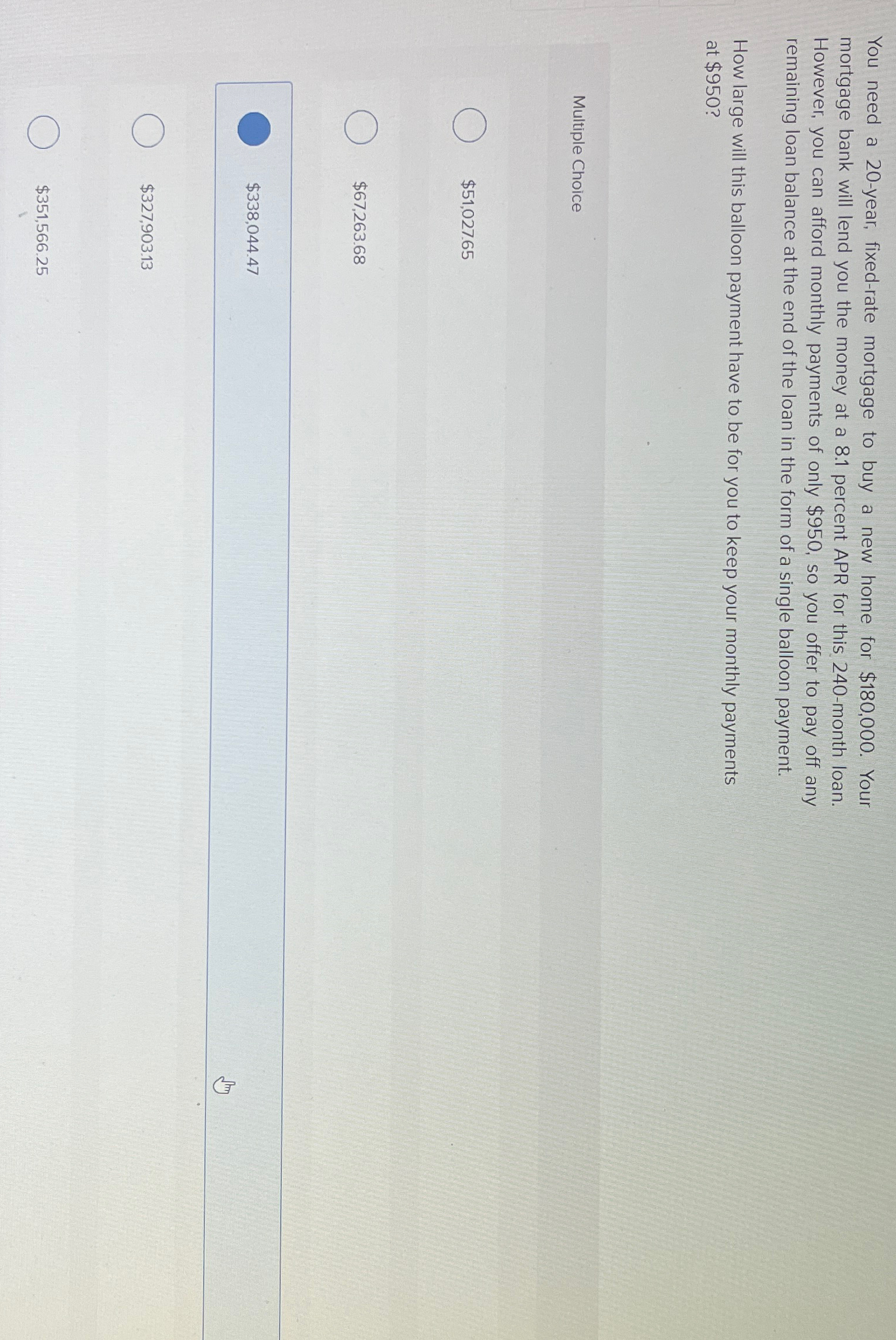  You need a 20-year, fixed-rate mortgage to buy a new home
