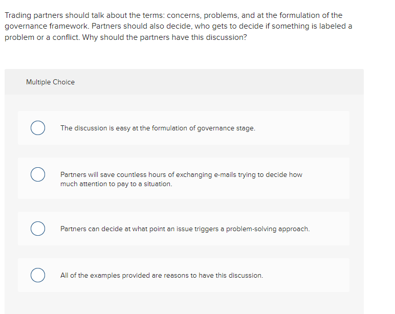 19. Trading partners should talk about the terms: concerns, problems, and at