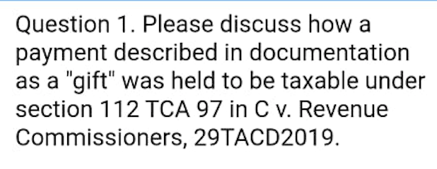 Question 1. Please discuss how a payment described in documentation as