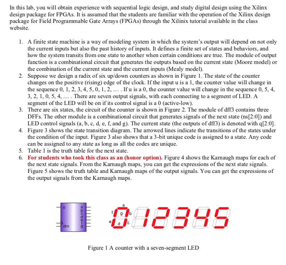  In this lab, you will obtain experience with sequential logic design,