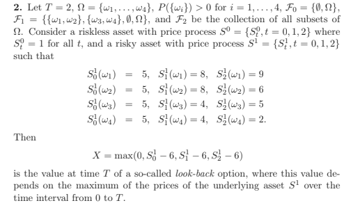 2. Let T = 2,2 = {wi,..., wa}, P({wi}) > O