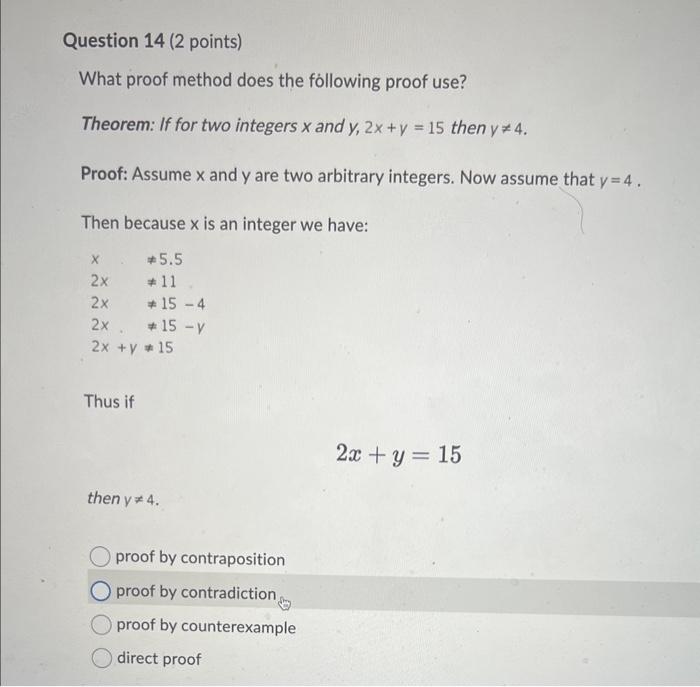  What proof method does the fllowing proof use? Theorem: If for