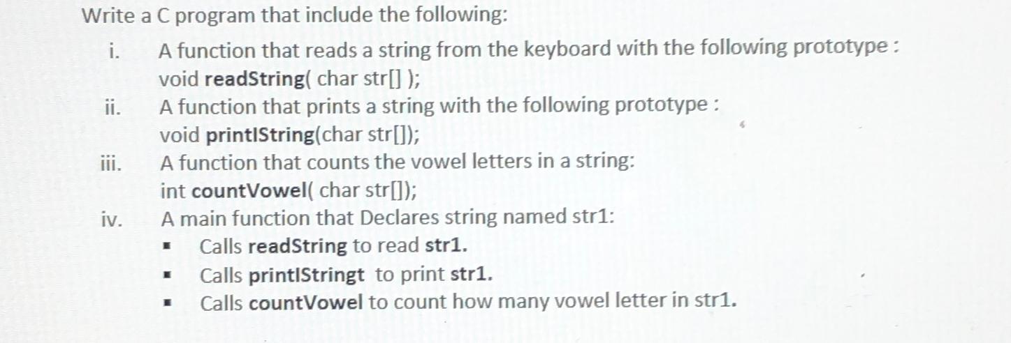  Write a C program that include the following: i. A function