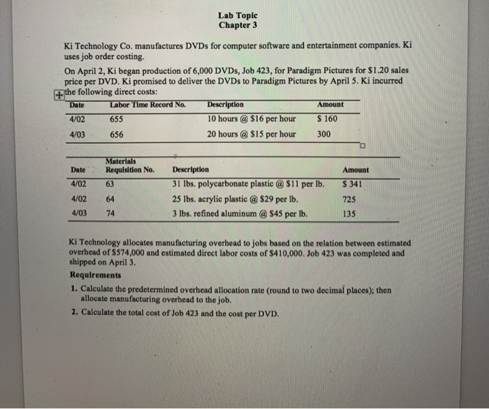  Lab Topic Chapter 3 Ki Technology Co. manufactures DVDs for computer