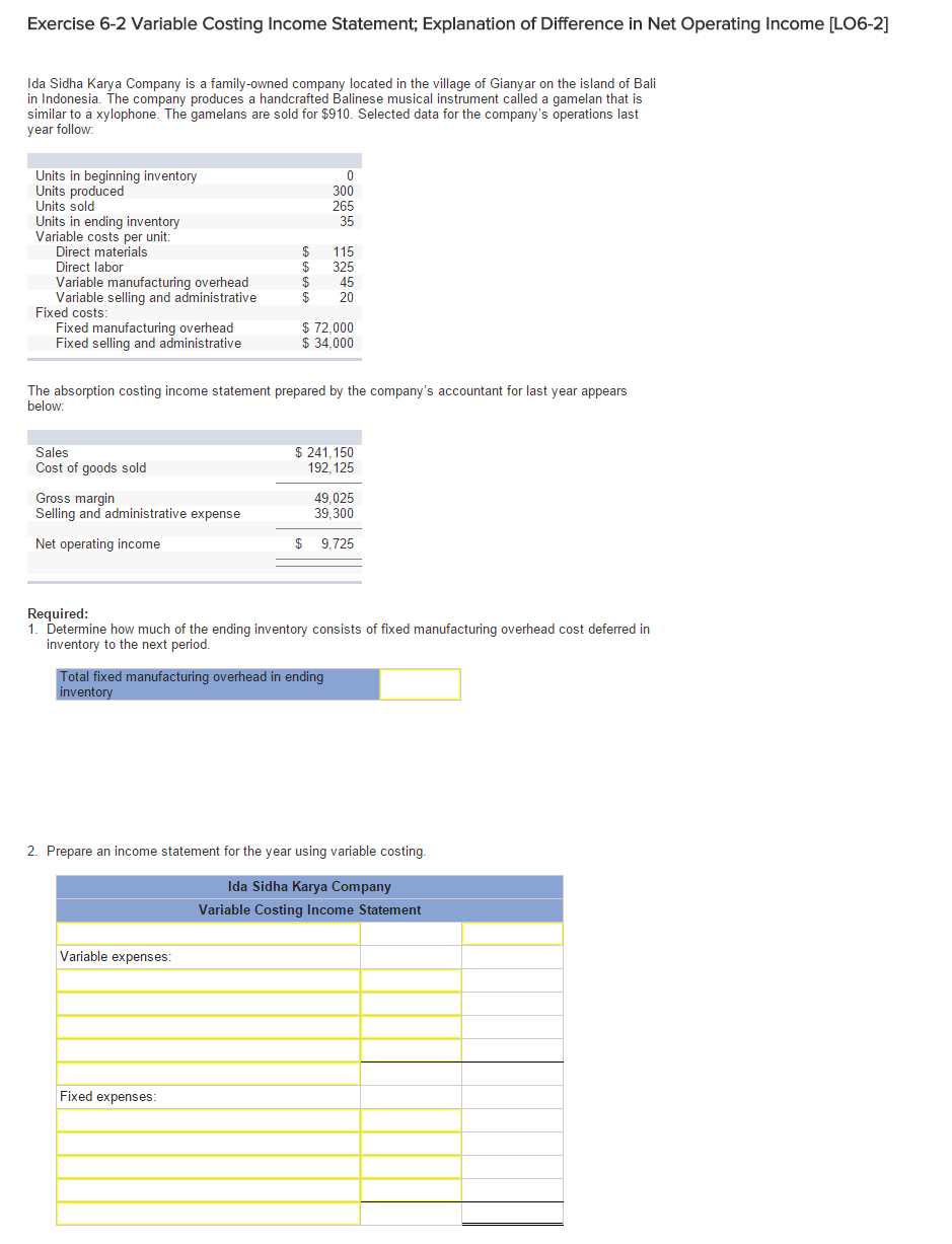  Exercise 6-2 Variable Costing Income Statement; Explanation of Difference in Net