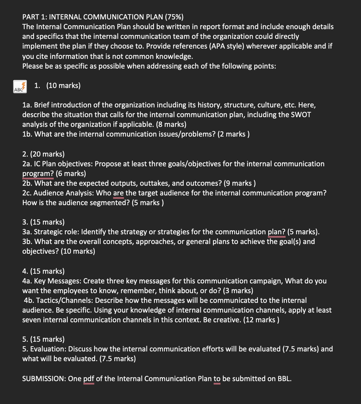  PART 1: INTERNAL COMMUNICATION PLAN (75%) The Internal Communication Plan should