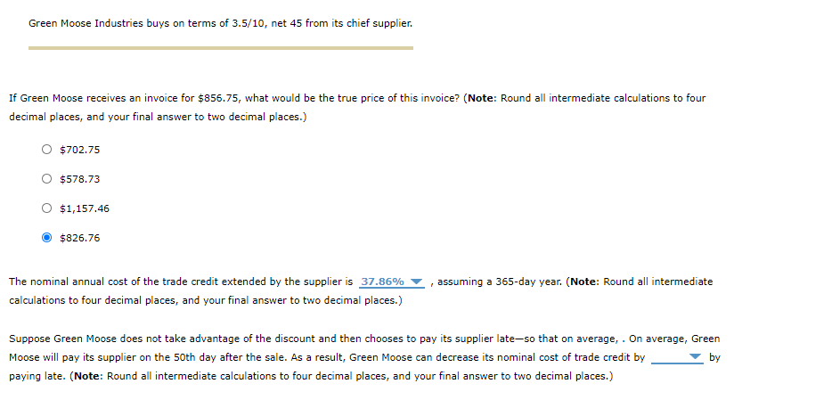 please answer the following three questions . Green Moose Industries buys on