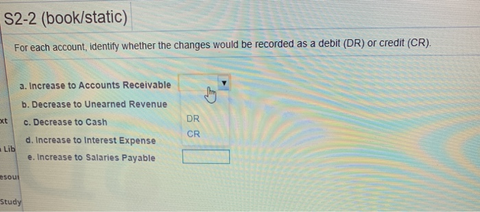  S2-2 (book/static) For each account, identify whether the changes would be