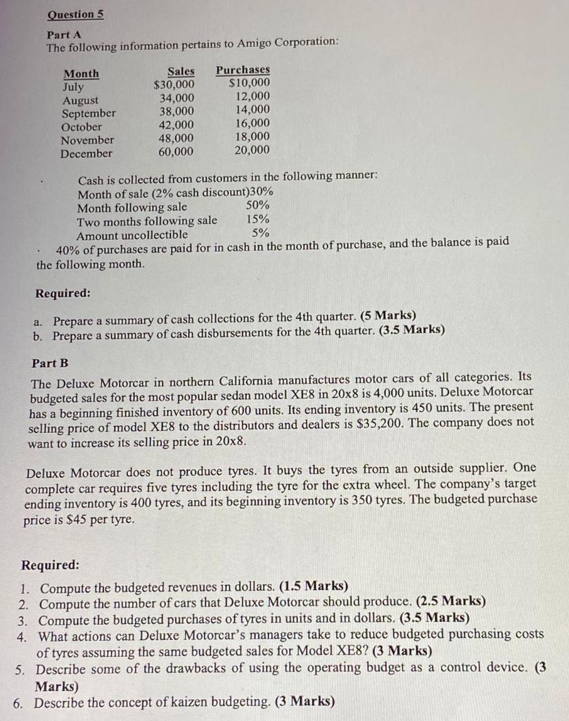 I need part B please Question 5 Part A The following information
