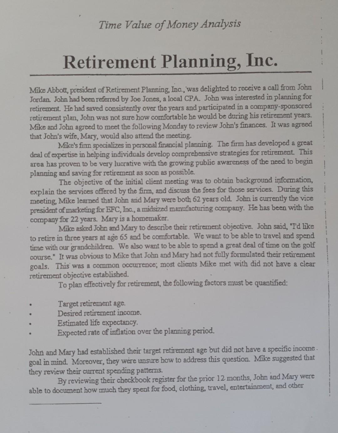  please answer the uploaded question. Time Value of Money Analysis Retirement