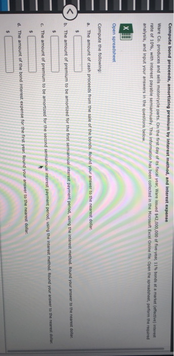  Compute bond proceeds, amortizing premium by interest method, and interest expense