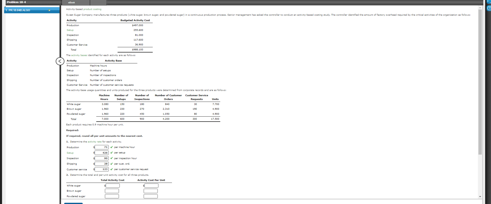 eBook Question Content Area Activity-based product costing Sweet Sugar Company manufactures