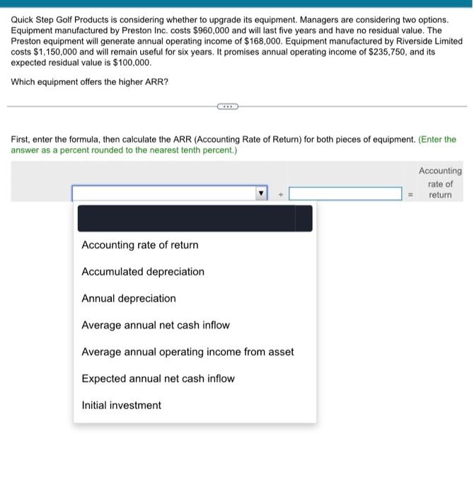  Quick Step Golf Products is considering whether to upgrade its equipment.