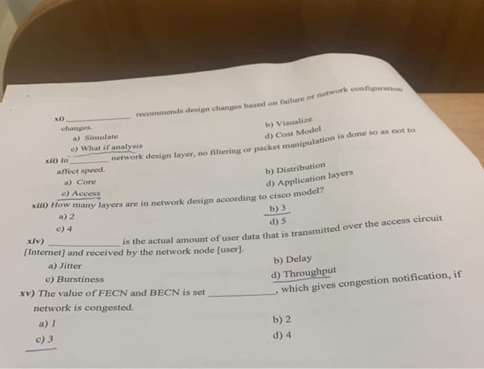  recommends design chunges based on failure or network confirmon changes a)
