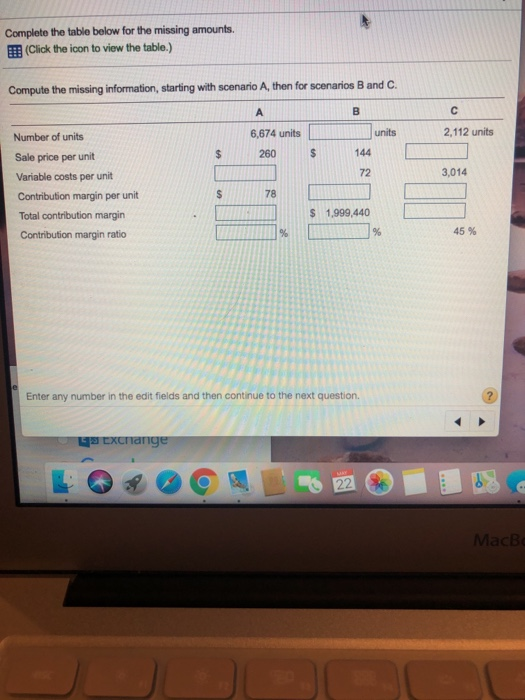 im confused Complete the table below for the missing amounts. EE (Click