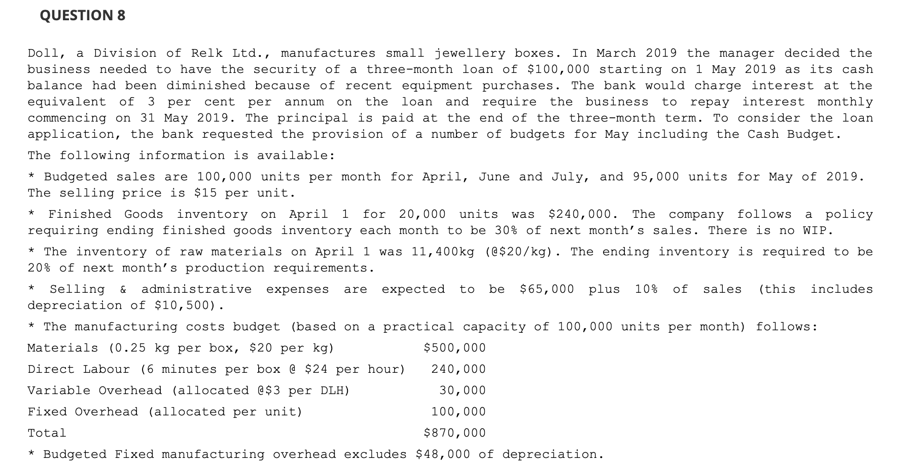  QUESTION 8 3 per annum on * was Doll, a Division
