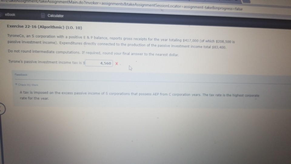  aRuAssignment/ takeAssignmentMain.do?invoker-assignments&takeAssignmentSessionLocator assignment-take&inprogress -false eBook Calculator Exercise 22-16 (Algorithmic) (LO. 10)