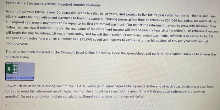 please show work Excel Online Structured Activity: Required Annuity Payments Assume that