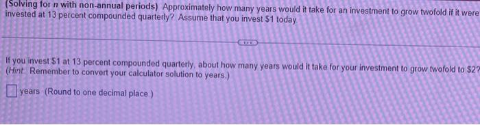 for an investment of $700 currently, what annual rate of interest would