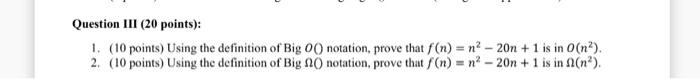 Question III (20 points): 1. (10 points) Using the definition of