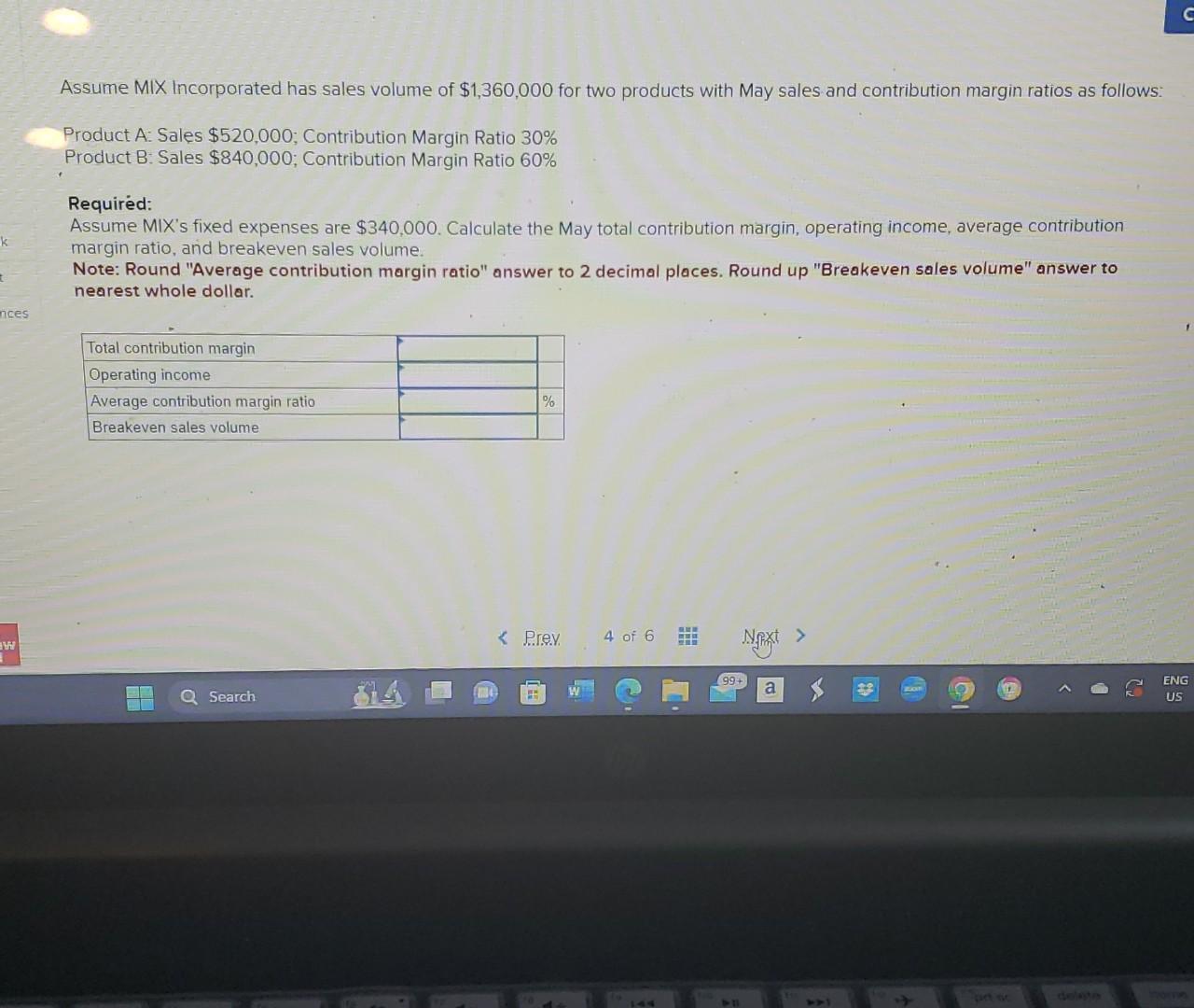 Presented here is the income statement for Big Sky Incorporated for